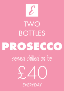 two bottles of Prosecco served chilled on ice £40 everyday